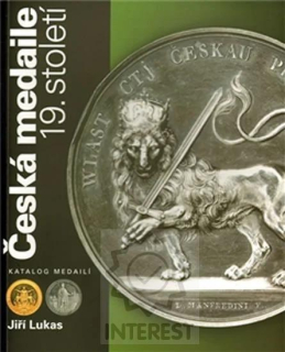 Katalog Česká medaile 19. století / Katalog medailí - (K92065)
